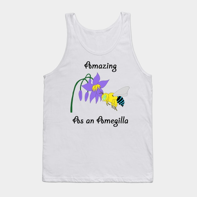 Amazing as an Amegilla (smaller design) Tank Top by BeeBabette